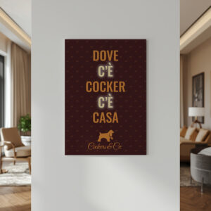 Poster “Dove c’è Cocker c’è Casa” - Edizione italiana
